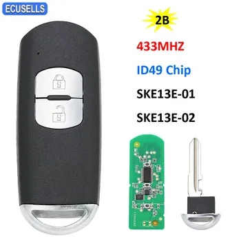 2-Кнопочный Пульт Дистанционного управления Smart Car Key Fob 434 МГц с 49 чипами ID49 для Mazda CX-5 + Неразрезное Лезвие Модель: SKE13E-01 SKE13E-02